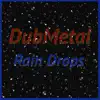 Rain Drops - Single album lyrics, reviews, download