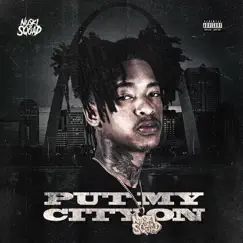 Put My City On - Single by Nuski2Squad album reviews, ratings, credits