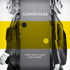 Convénceme - Single by Nortec: Bostich + Fussible & Rubén Albarrán album reviews, ratings, credits