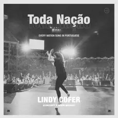 Toda Nação - Single by Lindy Cofer & Circuit Rider Music album reviews, ratings, credits