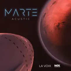 MARTE (ACUSTIC) - Single by La Voix & Nick Producer album reviews, ratings, credits