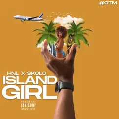 Island Girl (feat. Skolo) - Single by HNL album reviews, ratings, credits