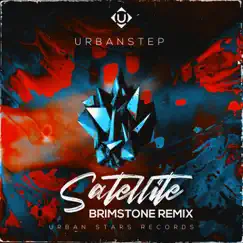 Satellite (Brimstone Remix) - Single by Urbanstep album reviews, ratings, credits