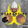 Quarantine - EP album lyrics, reviews, download