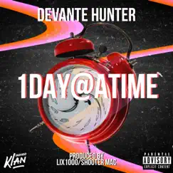 One Day At a Time - Single by DeVante Hunter album reviews, ratings, credits