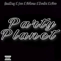 Party Planet - EP by GreatDaeg album reviews, ratings, credits