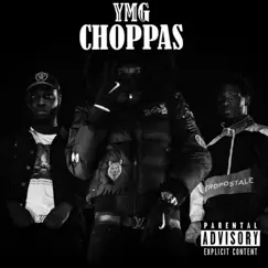 Choppas - Single by YMG album reviews, ratings, credits