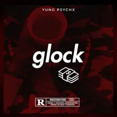 Glock - Single by Yung Psychx album reviews, ratings, credits
