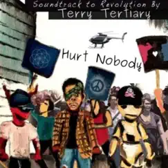 Hurt Nobody - Single by Terry Tertiary album reviews, ratings, credits