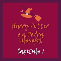 Harry Potter e a Pedra Filosofal: Capítulo 2 (feat. Jorge Rebello) - EP by Releituras album reviews, ratings, credits