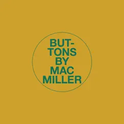 Buttons - Single by Mac Miller album reviews, ratings, credits