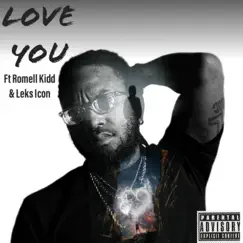 Love You (feat. leks Icon & Romell Kidd) - Single by Young Stress album reviews, ratings, credits