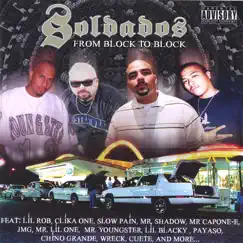 Soldados- from Block to Block by Capone-e, Clika One, Lil Rob, Mr Lil one, Mr. Shadow & Slow Pain album reviews, ratings, credits