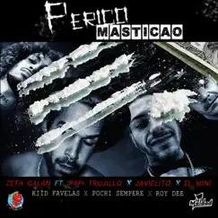 Perico Masticao (feat. Papi Trujillo, el Mini, Javielito, Kiid Favelas, Pochi & Roy Dee) Song Lyrics