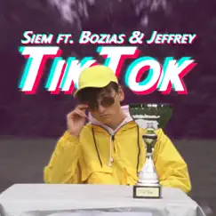 TikTok (feat. Bozias & Jeffrey) - Single by Siem album reviews, ratings, credits