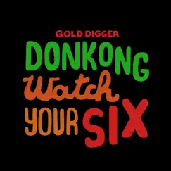 Watch Your Six - Single by Donkong album reviews, ratings, credits