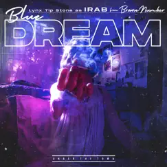 Blue Dream - EP by Lynx Tip Stone as IRAB album reviews, ratings, credits