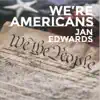 We're Americans - Single album lyrics, reviews, download