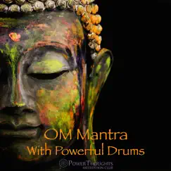 Activate Qi Flow With OM Mantra & Powerful Drums ➤ Solfeggio 852 & 963 Hz by PowerThoughts Meditation Club album reviews, ratings, credits