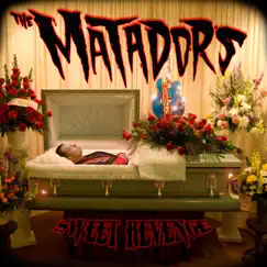 Sweet Revenge by The Matadors album reviews, ratings, credits
