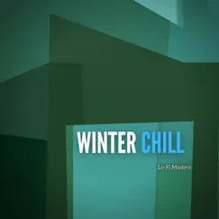 Winter Chill by Lofi Masters album reviews, ratings, credits