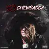 Chewbacca song lyrics