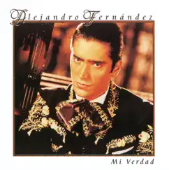 Mi Verdad by Alejandro Fernández album reviews, ratings, credits