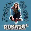 Runnin' (feat. Nicole Serrano) - Single album lyrics, reviews, download