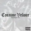 Cocaine Velour (feat. III.A) - Single album lyrics, reviews, download