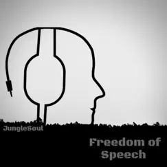 Freedom of Speech - Single by JungleSoul album reviews, ratings, credits