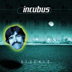 S.C.I.E.N.C.E. by Incubus album reviews, ratings, credits
