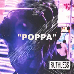 Ruthless - Single by Poppa Wafer album reviews, ratings, credits