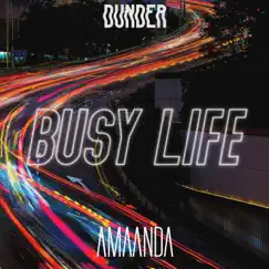 Busy Life - Single by DUNDER & Amaanda album reviews, ratings, credits