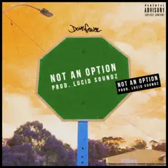 Not an Option - Single by Doms Gauge album reviews, ratings, credits