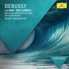 Debussy: La mer, Nocturnes, Prélude à l'après-midi d'un faune by Daniel Barenboim & Orchestre De Paris album reviews, ratings, credits