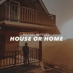 House or Home Song Lyrics