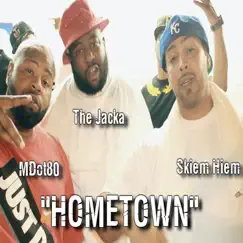 Hometown (feat. The Jacka & M Dot 80) Song Lyrics