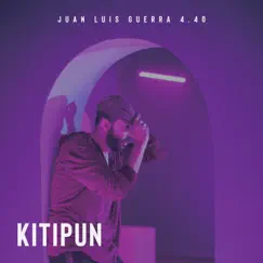 Kitipun - Single by Juan Luis Guerra album reviews, ratings, credits