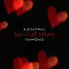 Say That Again (Reimagined) - Single album lyrics, reviews, download