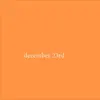 December 23rd (Demo) - Single album lyrics, reviews, download