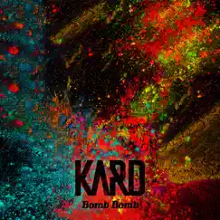 Bomb Bomb - Single by KARD album reviews, ratings, credits