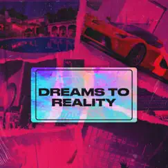 Dreams to Reality Song Lyrics