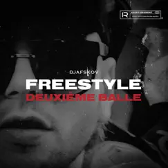 Freestyle deuxième balle - Single by Djafskov album reviews, ratings, credits