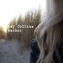 Anchor - Single by Amy Collins album reviews, ratings, credits