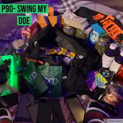 Swing My Doe - Single by P90 album reviews, ratings, credits