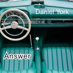 Answer - Single by Daniel York album reviews, ratings, credits