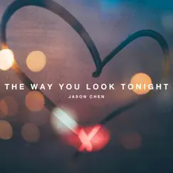 The Way You Look Tonight Song Lyrics