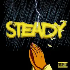 Steady - Single by Ez Lyrical Skitzo album reviews, ratings, credits