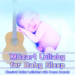 Wiegenlied (Lullaby), K. 350 (Guitar Lullaby Version) [with Ocean Sounds] Song Lyrics