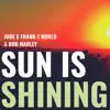 Sun Is Shining - Single album lyrics, reviews, download